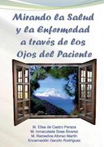 Mirando La Salud y La Enfermedad a Través de Los Ojos del Paciente