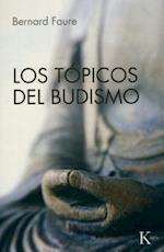 Los Topicos del Budismo = The Topics of Buddhism