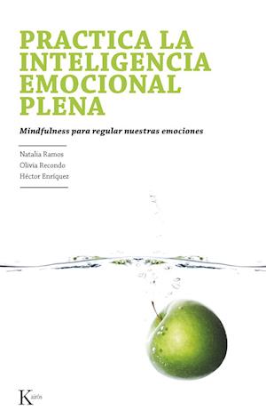 Practica la inteligencia emocional plena