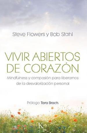 Vivir Abiertos de Corazon