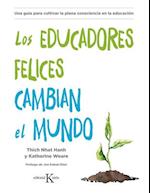 Los Educadores Felices Cambian El Mundo