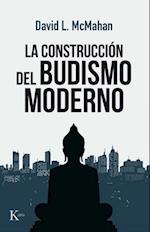 La construccion del budismo moderno