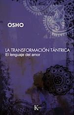 La transformacion tantrica