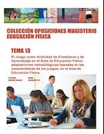 Colección Oposiciones Magisterio Educación Física. Tema 13