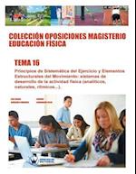 Colección Oposiciones Magisterio Educación Física. Tema 16