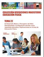 Colección Oposiciones Magisterio Educación Física. Tema 22