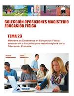 Colección Oposiciones Magisterio Educación Física. Tema 23