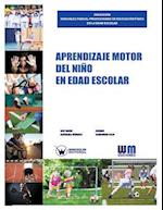 Aprendizaje Motor del Nino En Edad Escolar