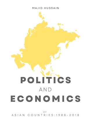 Politics and Economics of Asian Countries -1988-2018