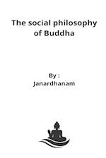 The social philosophy of Buddha