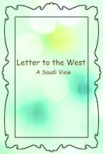 Letter to the West - A Saudi View 