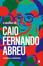 O melhor de Caio Fernando Abreu