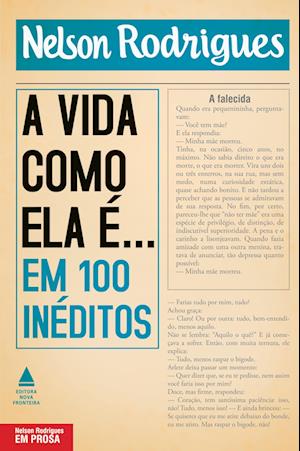 A vida como ela é... em 100 in