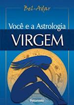 Voce e a Astrologia Virgem