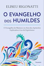 O Evangelho Dos Humildes