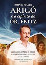 Arigó e o espírito do Dr. Fritz