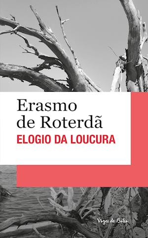 Elogio da Loucura