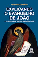 Explicando o Evangelho de João