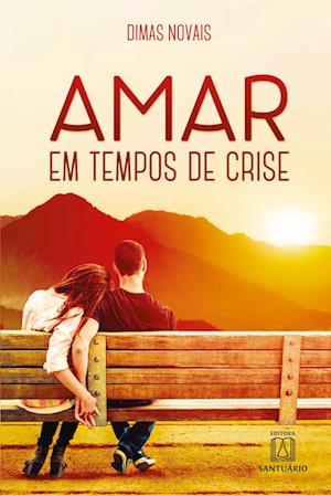 Amar em tempos de crise