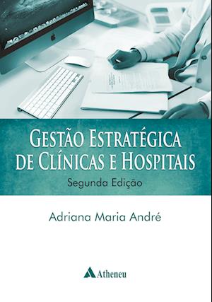 Gestão estratégica de clínicas e hospitais