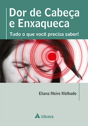 Dor de cabeça e enxaqueca