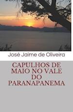 Capulhos de Maio no Vale do Paranapanema