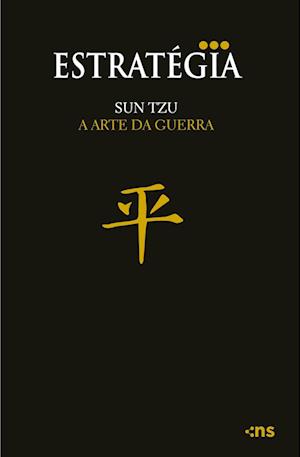 A arte da guerra: Sun-Tzu sobre a arte da guerra: o mais antigo tratado MILITAR