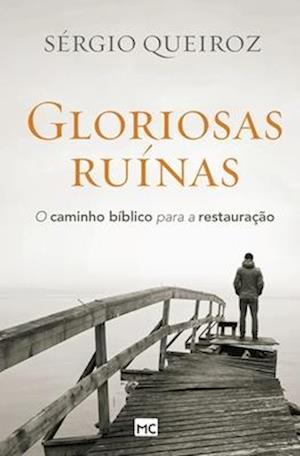 Gloriosas ruínas