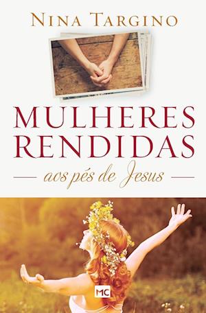 Mulheres rendidas aos pés de Jesus