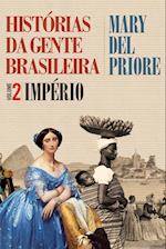 Histórias da gente brasileira - Império - Vol. 2