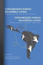 Comunidades Sordas en América Latina - Comunidades Surdas na América Latina