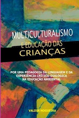 Multiculturalismo E Educação Das Crianças