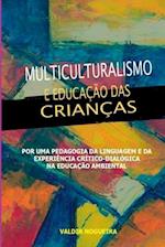 Multiculturalismo E Educação Das Crianças