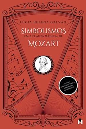 Simbolismos em A Flauta Mágica, de Mozart