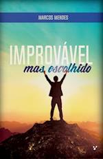 Improvável mas escolhido