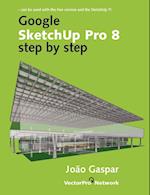 Google SketchUp Pro 8 step by step