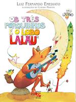 Os Três porquinhos e o lobo Lalau