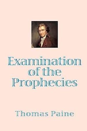 Examination of the Prophecies