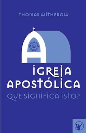 A Igreja Apostólica