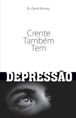 Crente Também Tem Depressão