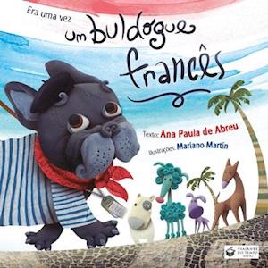 Era Uma Vez Um Buldogue Francês