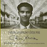 Pedro Leopoldo Vista Por Chico Xavier 1910 - 1959