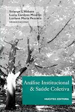 Análise institucional e saúde coletiva no Brasil