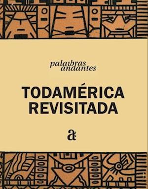 Todamérica Revisitada