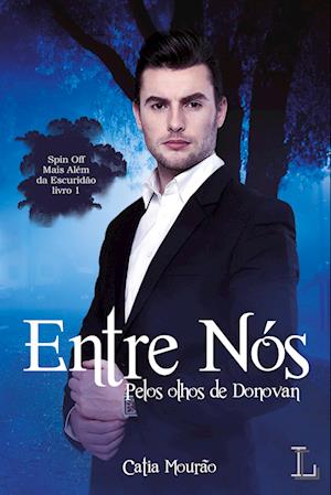 Entre Nós Pelos Olhos de Donovan (Spin Off)