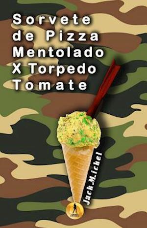 Sorvete de Pizza Mentolado X Torpedo Tomate