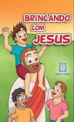 Brincando com Jesus