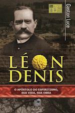 Léon Denis, o apóstolo do espiritismo