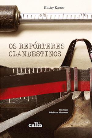 Os Repórteres Clandestinos