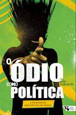 O ódio como política